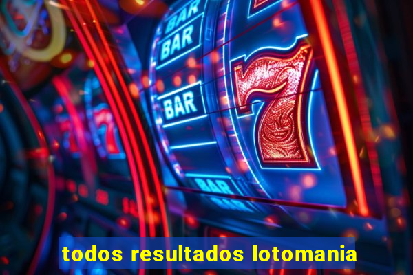 todos resultados lotomania